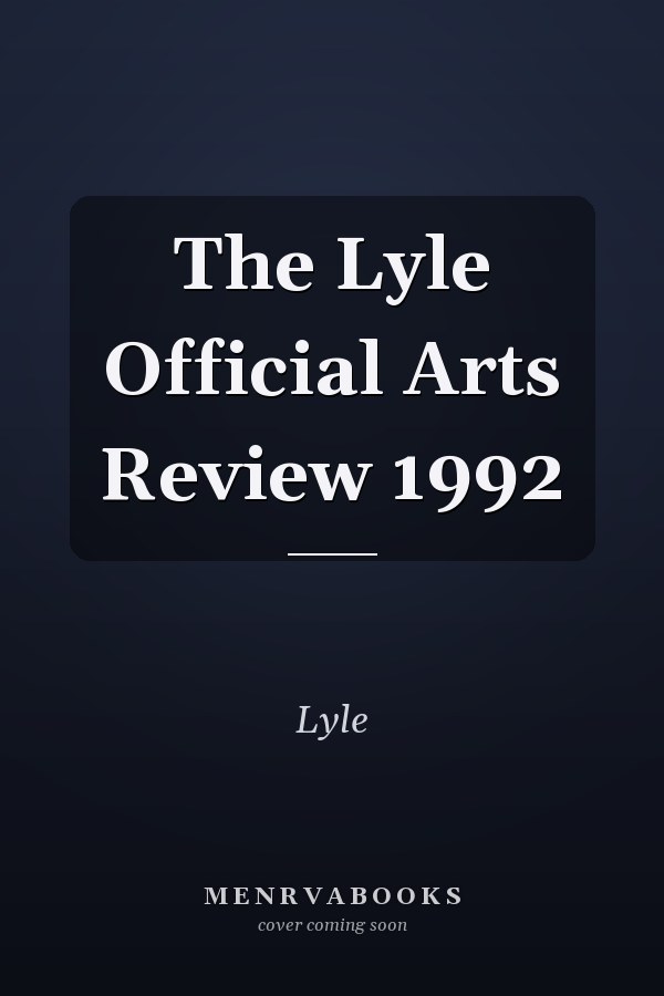 The Lyle Official Arts Review 1992
