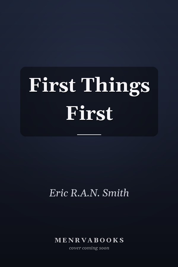 First Things First