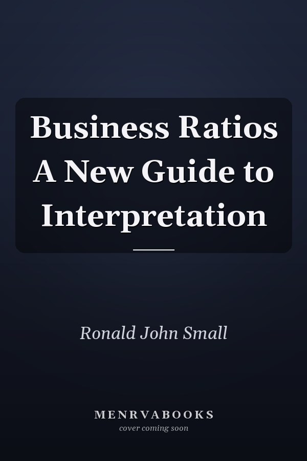 Business Ratios A New Guide to Interpretation