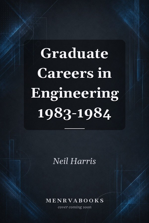 Graduate Careers in Engineering 1983-1984