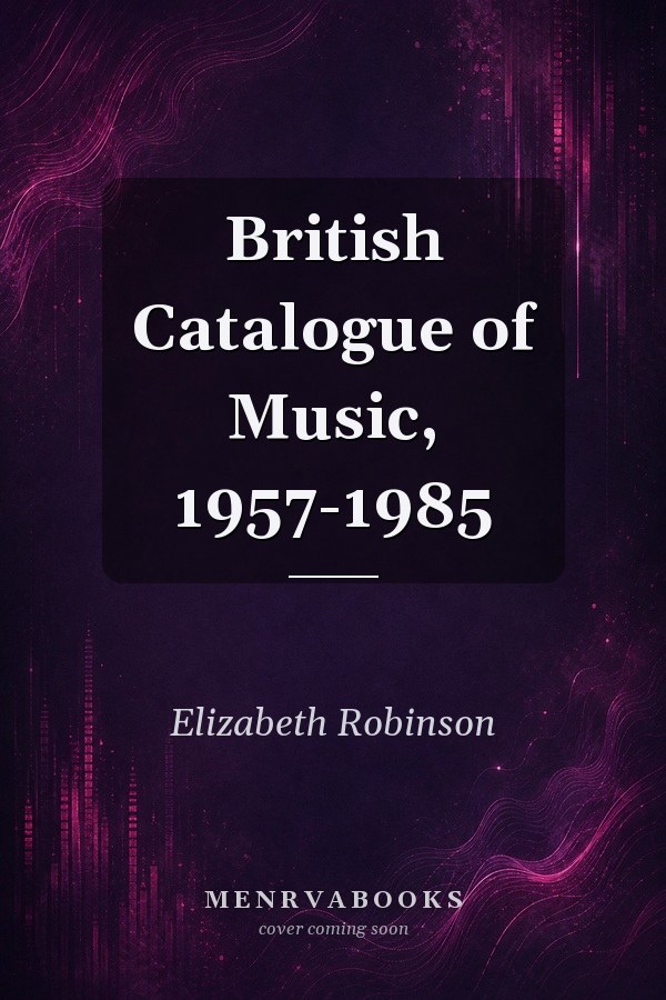 British Catalogue of Music, 1957-1985