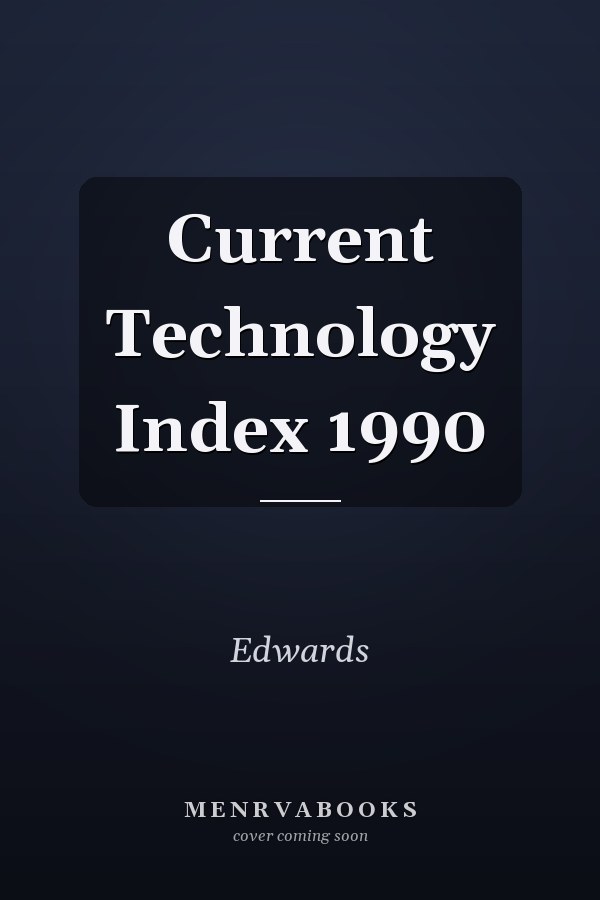 Current Technology Index 1990