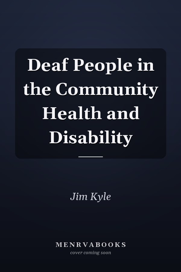 Deaf People in the Community Health and Disability