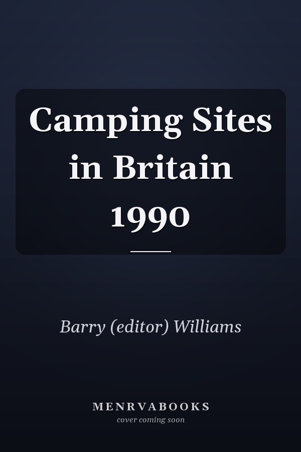 Camping Sites in Britain 1990