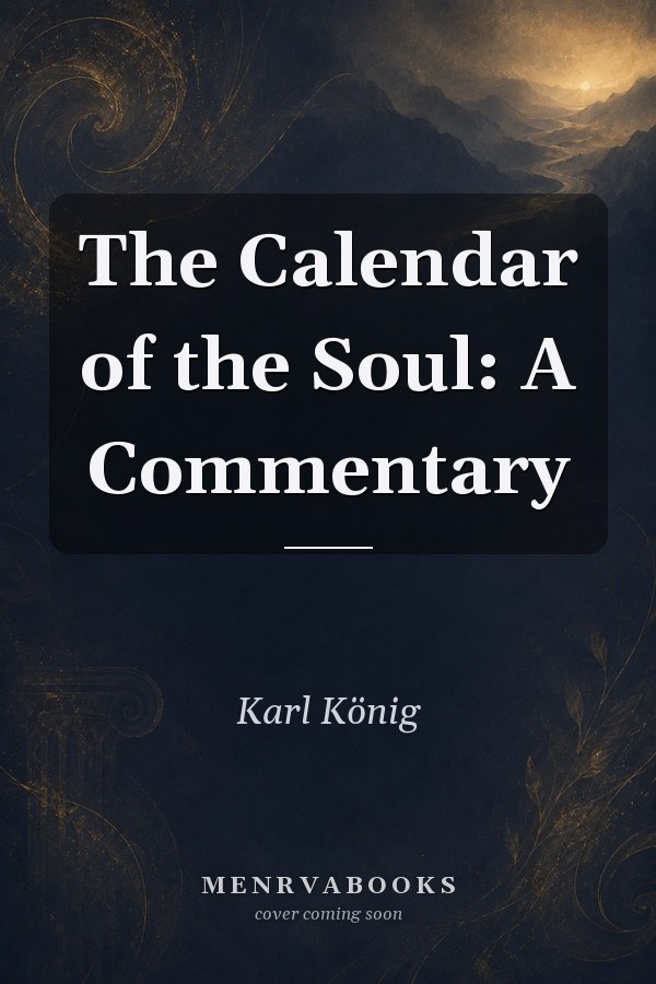 The Calendar of the Soul: A Commentary