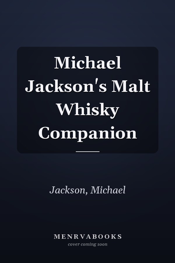 Michael Jackson's Malt Whisky Companion