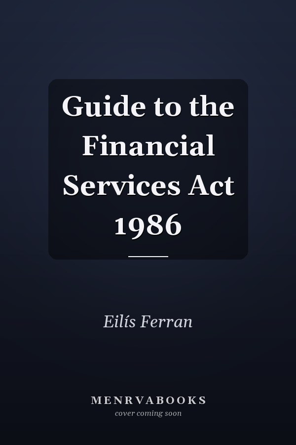 Guide to the Financial Services Act 1986