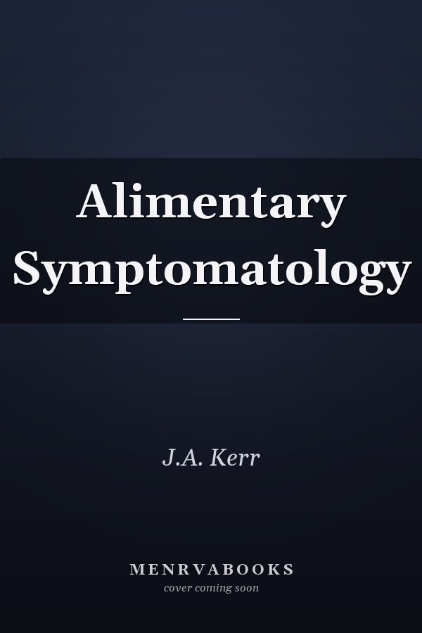 Alimentary Symptomatology