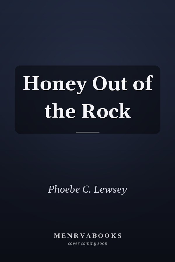 Honey Out of the Rock