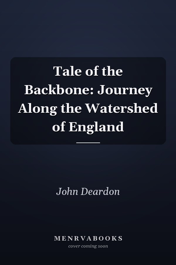 Tale of the Backbone: Journey Along the Watershed of England