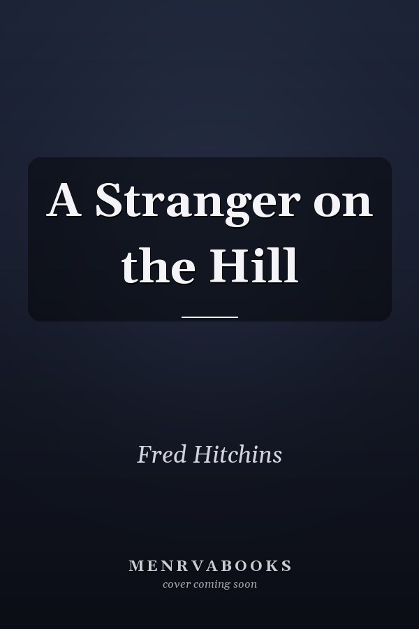 A Stranger on the Hill
