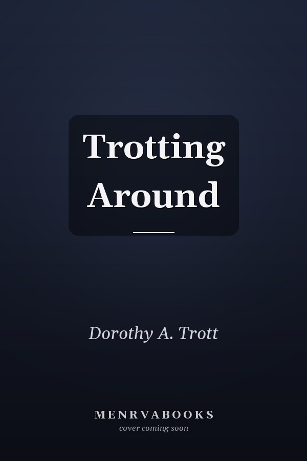 Trotting Around