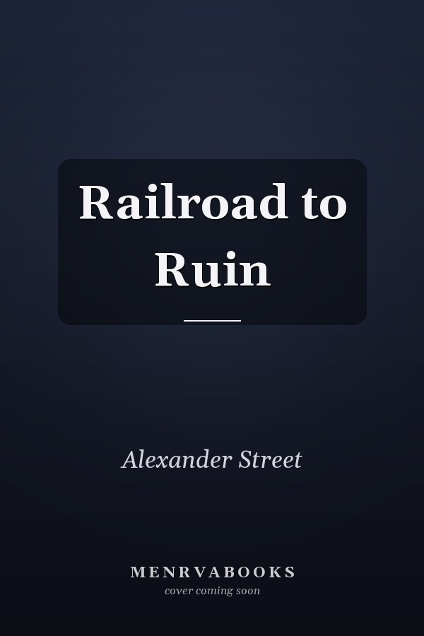 Railroad to Ruin