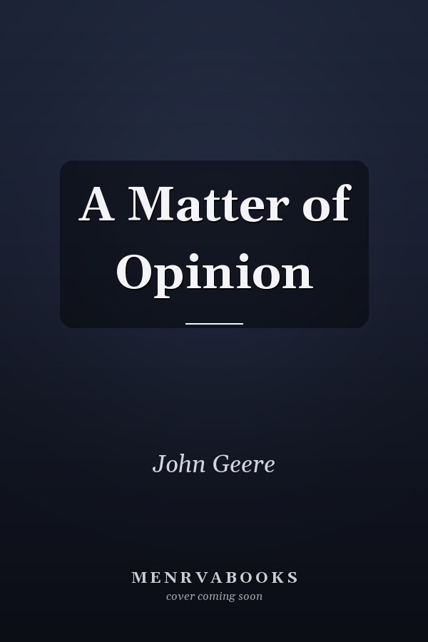 A Matter of Opinion