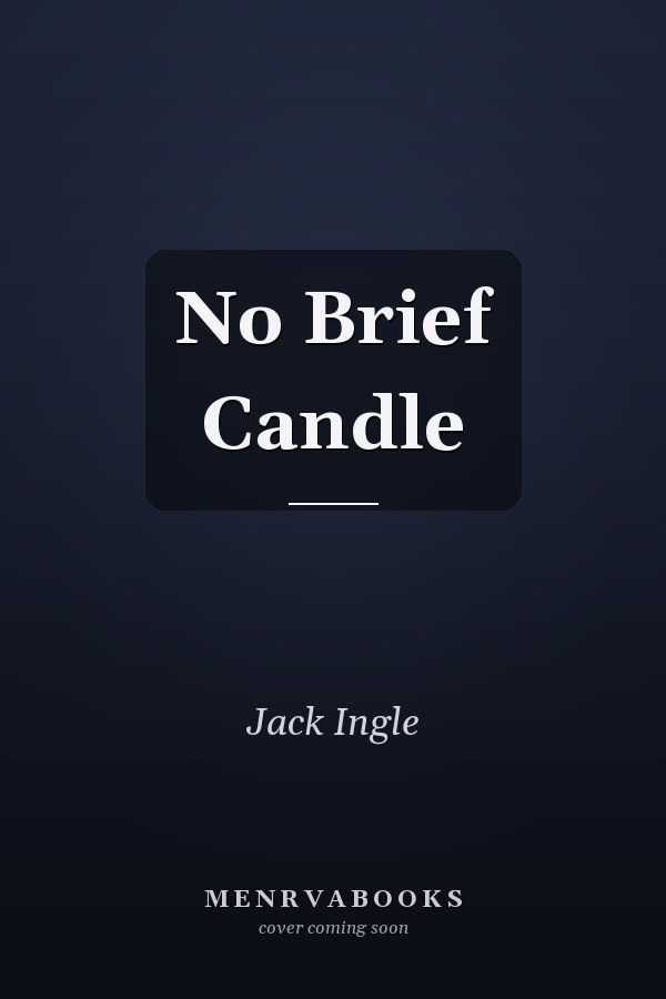 No Brief Candle