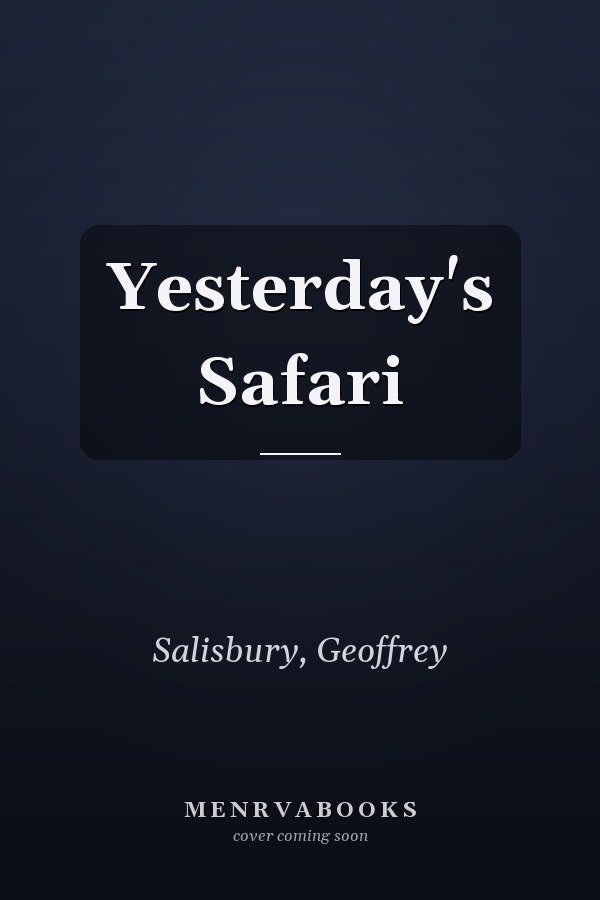 Yesterday's Safari