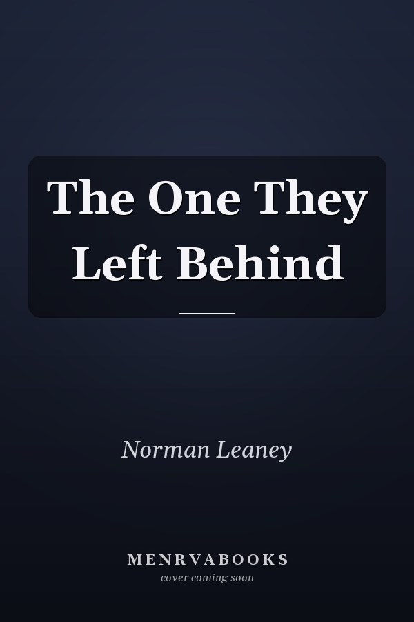 The One They Left Behind