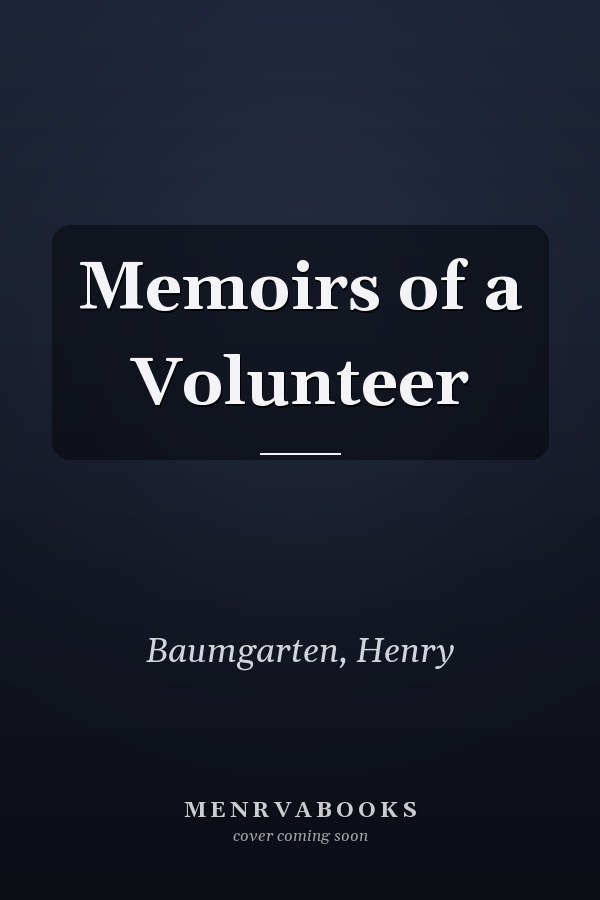 Memoirs of a Volunteer