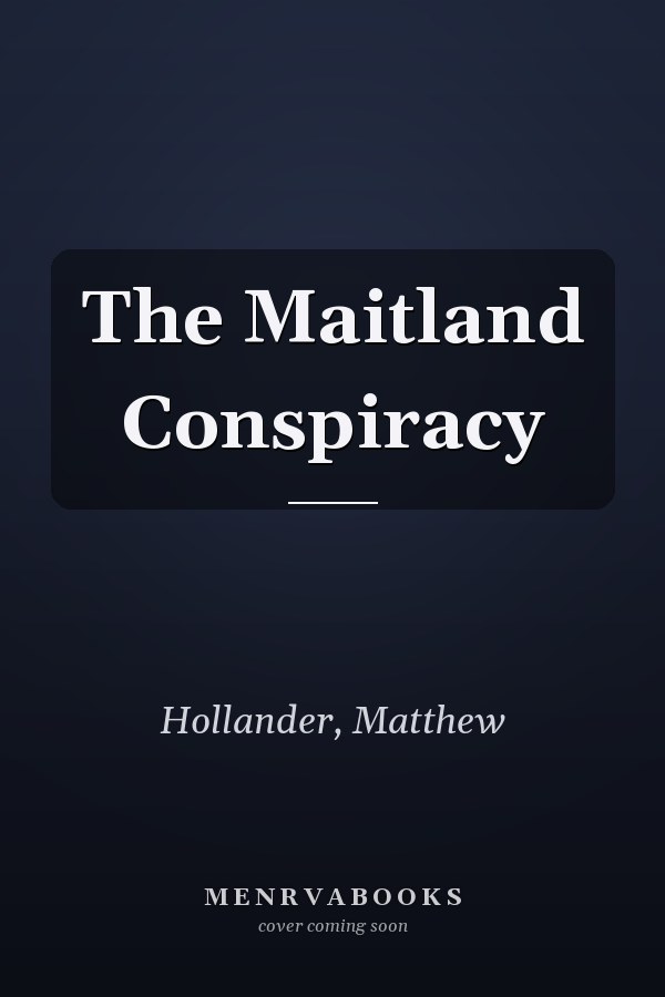 The Maitland Conspiracy