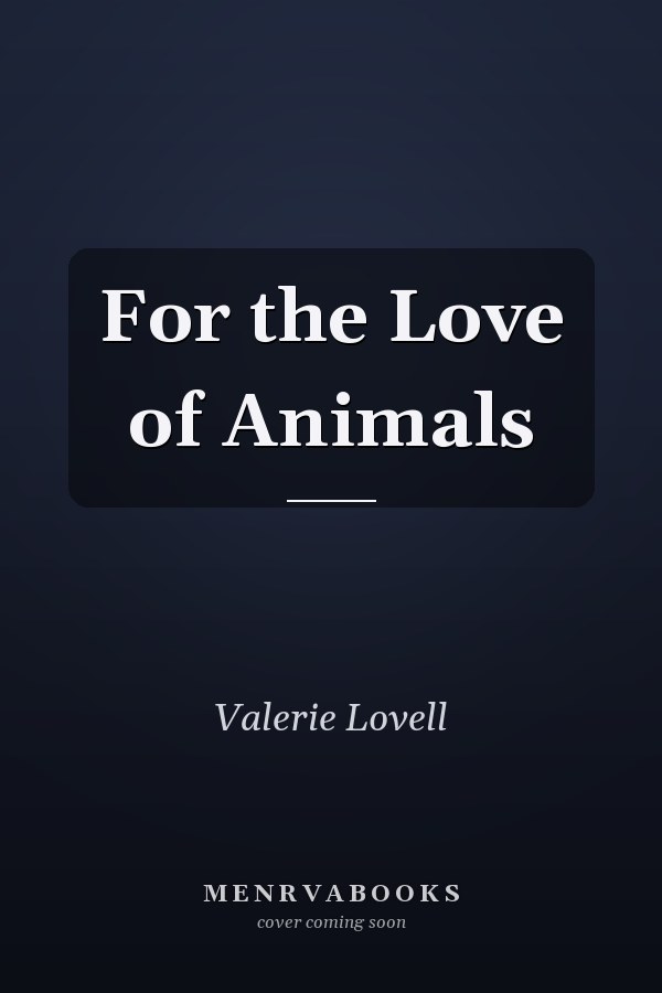 For the Love of Animals