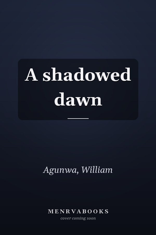 A shadowed dawn