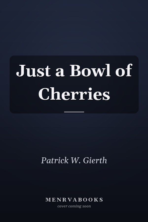 Just a Bowl of Cherries