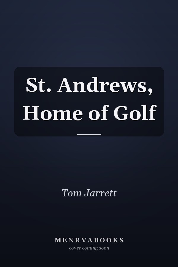 St. Andrews, Home of Golf