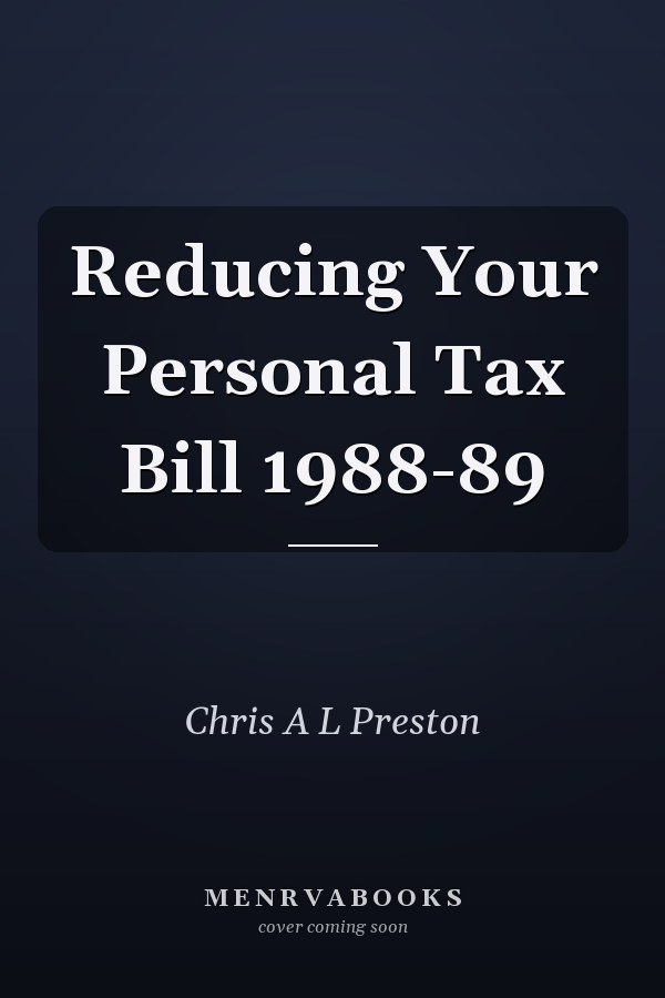 Reducing Your Personal Tax Bill 1988-89