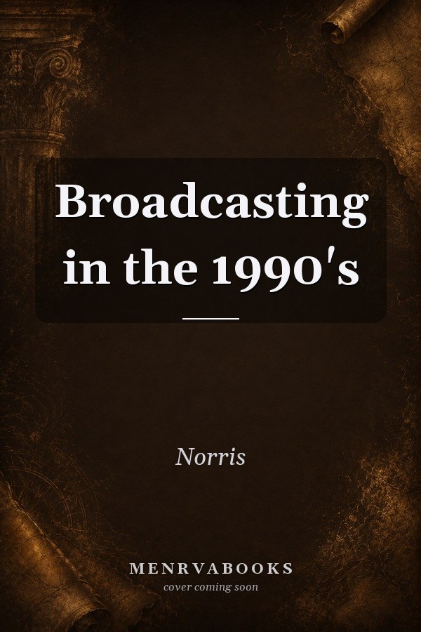 Broadcasting in the 1990's