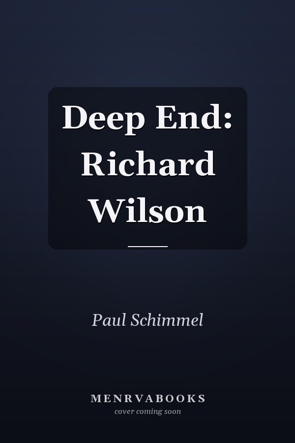 Deep End: Richard Wilson