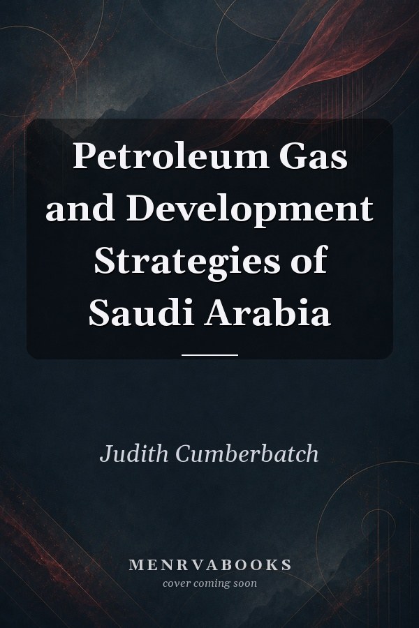 Petroleum Gas and Development Strategies of Saudi Arabia
