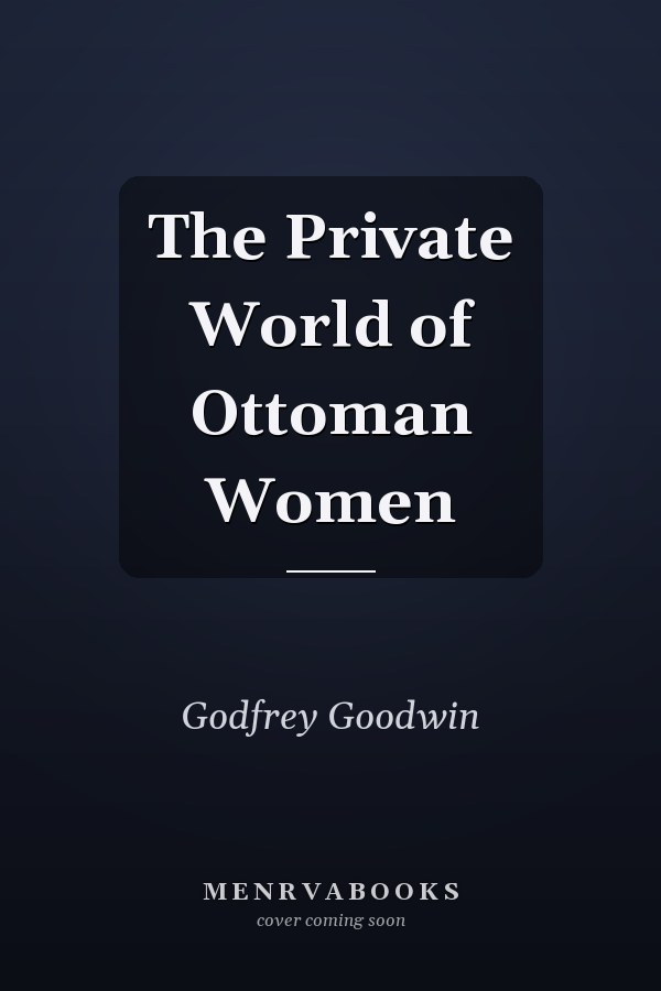 The Private World of Ottoman Women