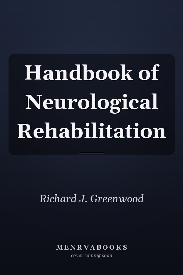 Handbook of Neurological Rehabilitation