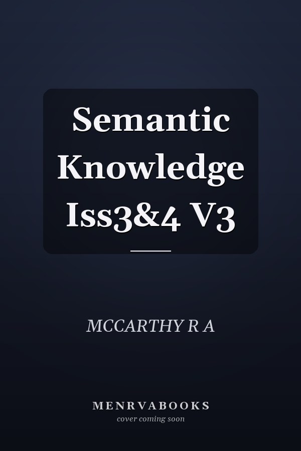 Semantic Knowledge Iss3&4 V3