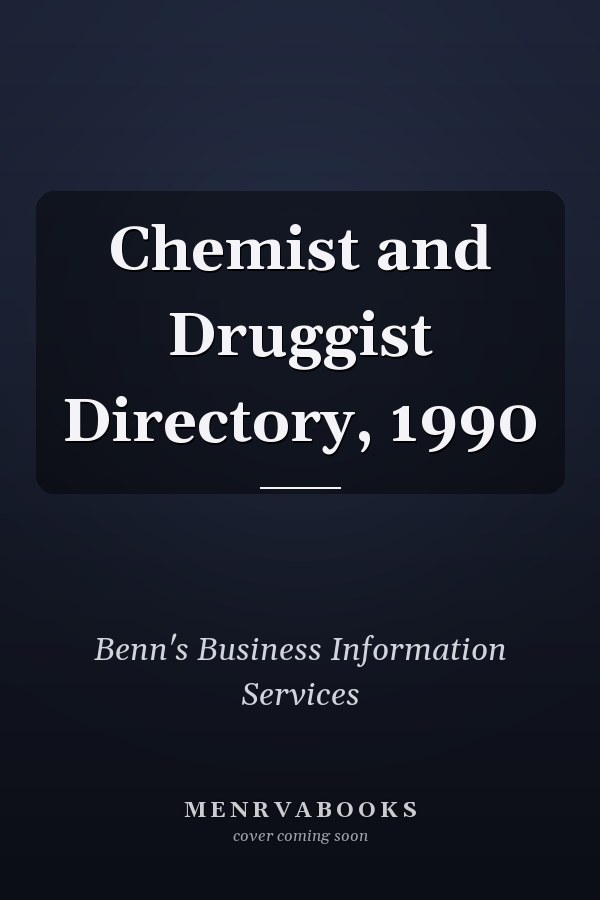 Chemist and Druggist Directory, 1990