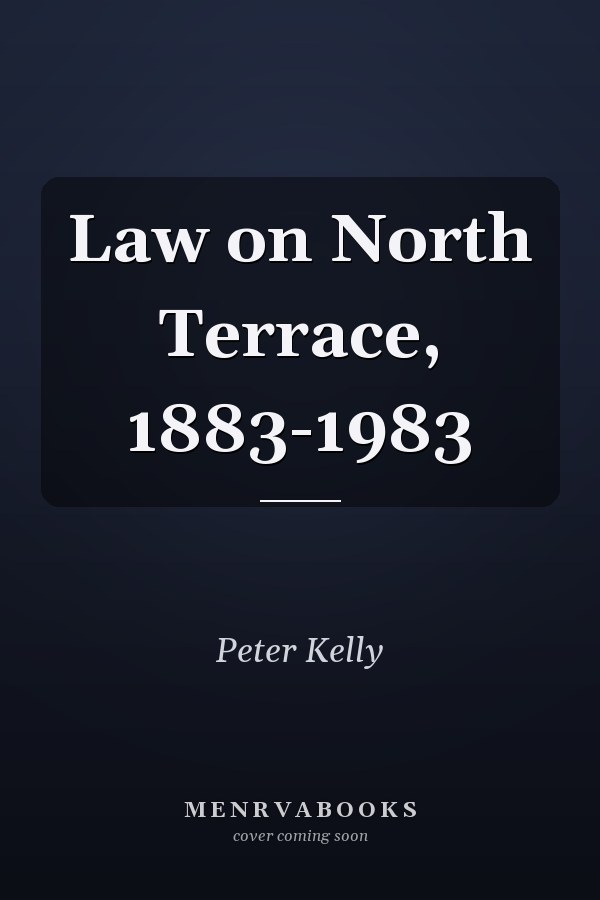 Law on North Terrace, 1883-1983