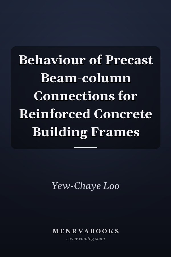 Behaviour of Precast Beam-column Connections for Reinforced Concrete Building Frames