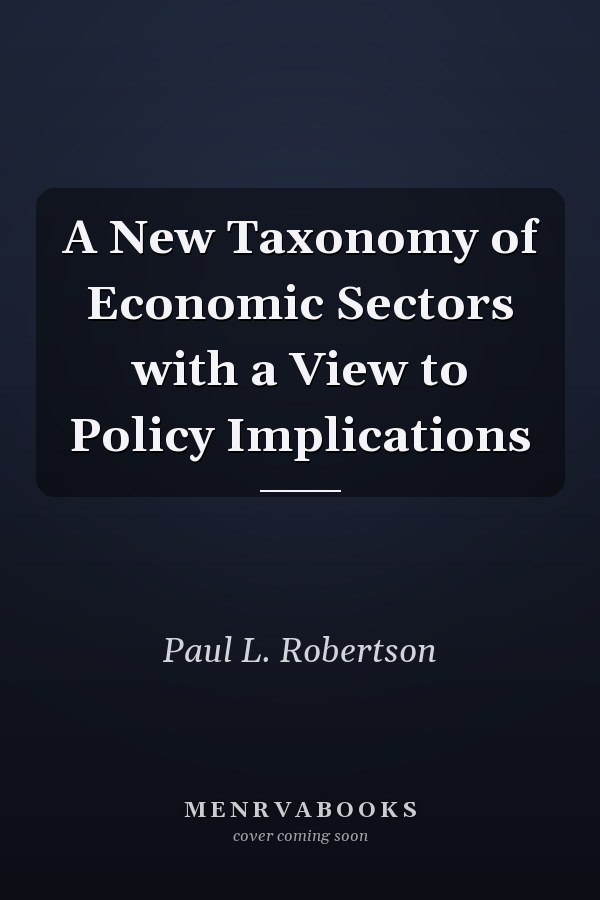 A New Taxonomy of Economic Sectors with a View to Policy Implications