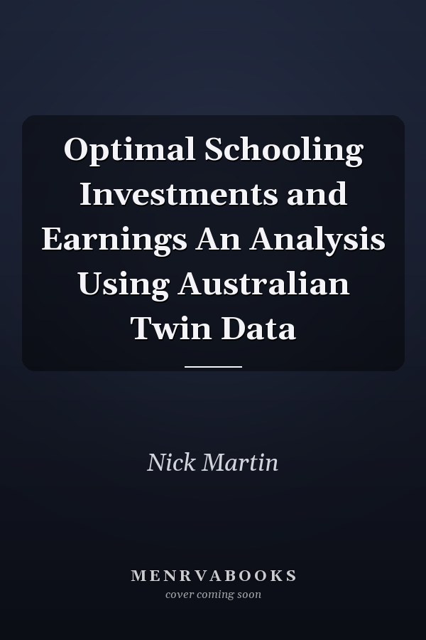 Optimal Schooling Investments and Earnings An Analysis Using Australian Twin Data
