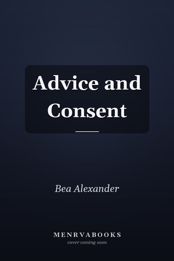 Advice and Consent
