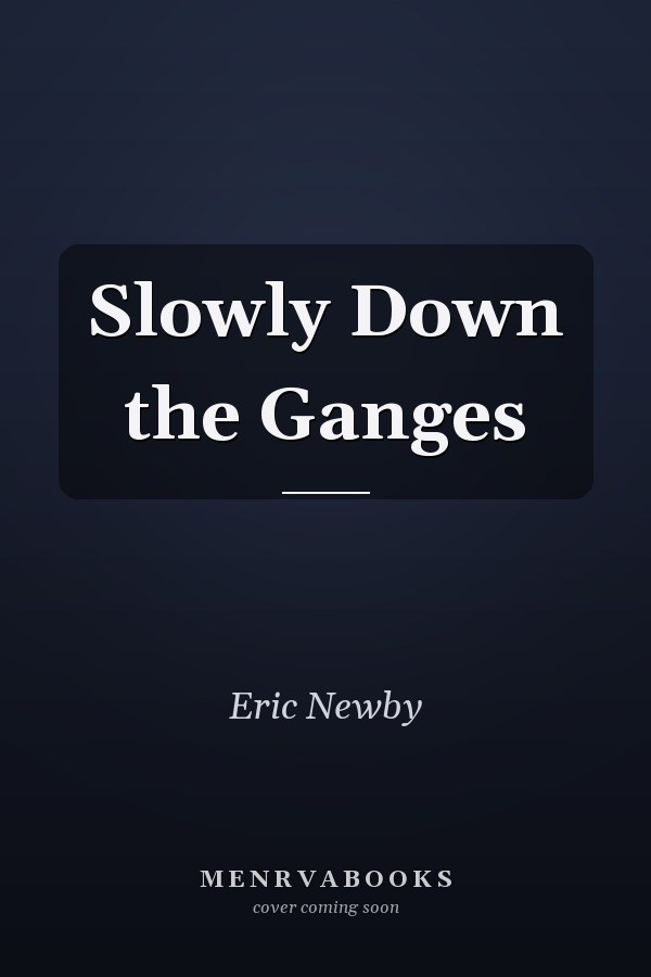 Slowly Down the Ganges
