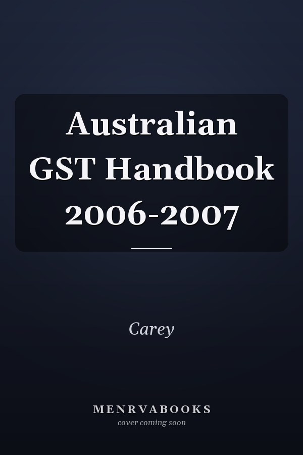 Australian GST Handbook 2006-2007