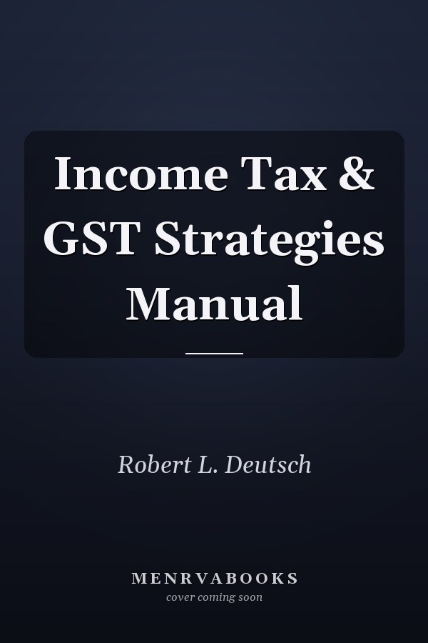 Income Tax & GST Strategies Manual