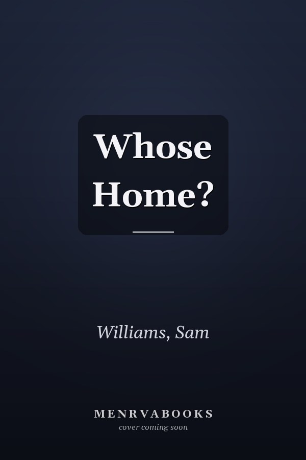Whose Home?