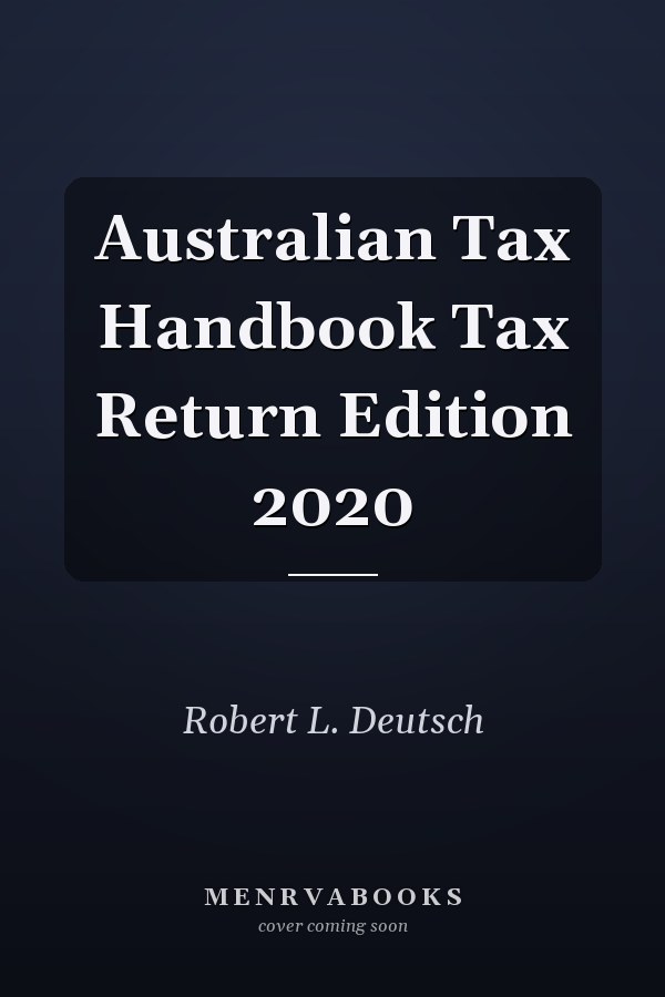 Australian Tax Handbook Tax Return Edition 2020