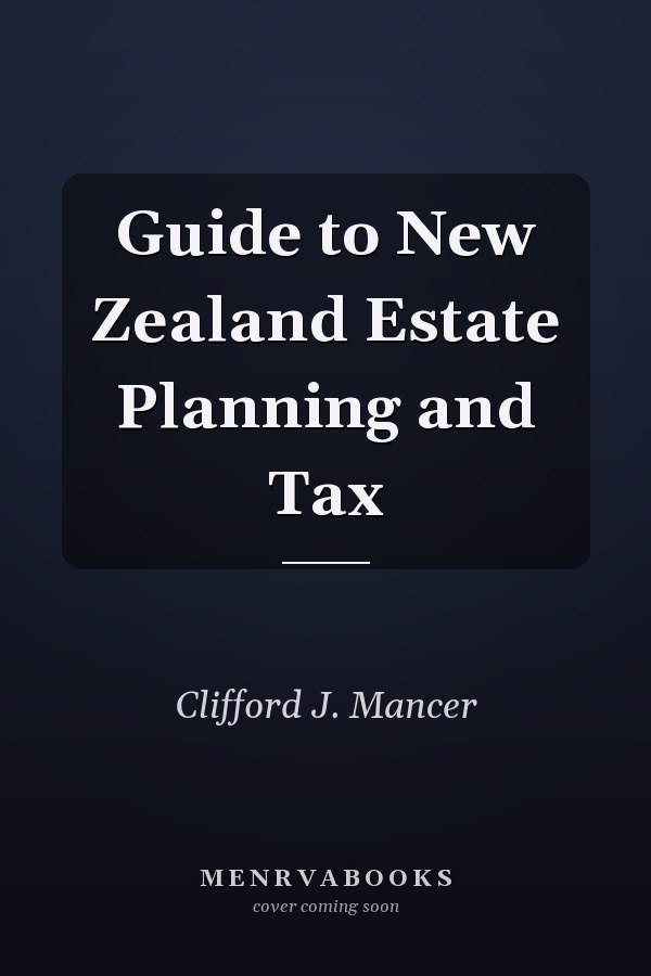 Guide to New Zealand Estate Planning and Tax