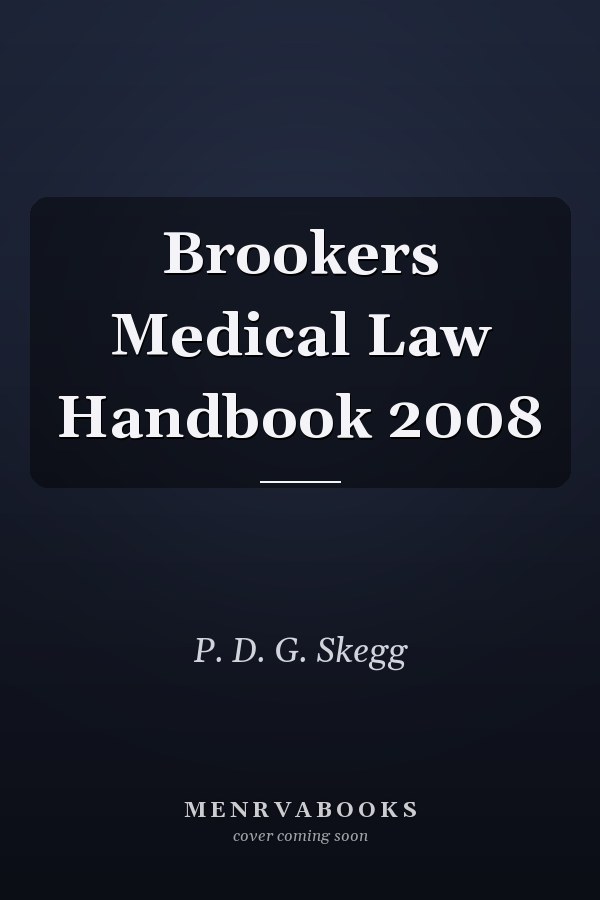 Brookers Medical Law Handbook 2008