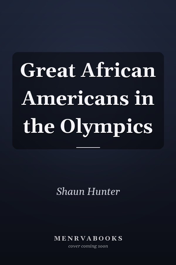 Great African Americans in the Olympics