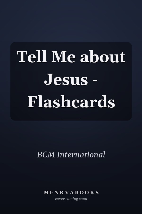 Tell Me about Jesus - Flashcards