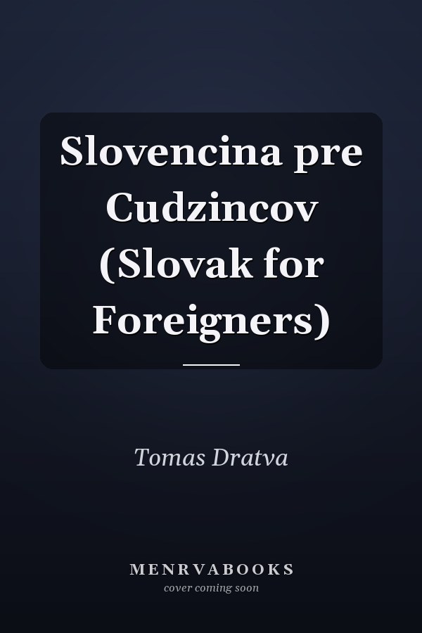 Slovencina pre Cudzincov (Slovak for Foreigners)